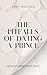 The Pitfalls of Dating a Prince: A Spicy Royal Romance (Love in the Limelight Book 2)