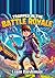 Trapped in the Battle Royal...