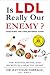 Is LDL Really Our ENEMY ? CRACKING THE CHOLESTEROL CODE by DR HAYTHAM FARRAGE