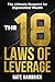 The 18 Laws of Leverage: Th...