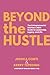 Beyond The Hustle: The Entr...