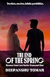 The End of the Spring: Because some Love Stories transcend time
