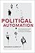 Political Automation: An Introduction to AI in Government and Its Impact on Citizens