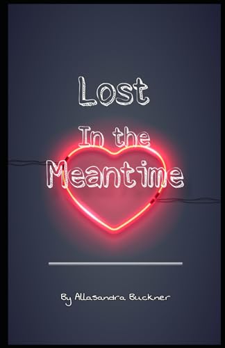 Lost in the Meantime (Paperback)