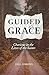 Guided by Grace: Charisms i...