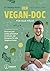Der Vegan-Doc für alle Fälle by Markus Kolm