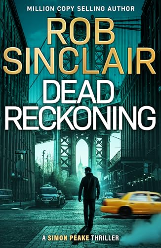 Dead Reckoning (Simon Peake Thrillers #1)