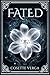 Fated