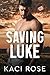 Saving Luke (Oakside Military Heroes #4)