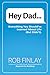 Hey Dad… by Rob J. Finlay