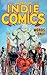 Legends of Indie Comics by Robert Jeschonek