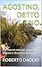 AGOSTINO, DETTO TINO: Una s...