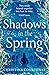 Shadows in the Spring