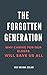 The Forgotten Generation: W...
