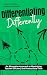Differentiating Differently by Robert Hinchliffe