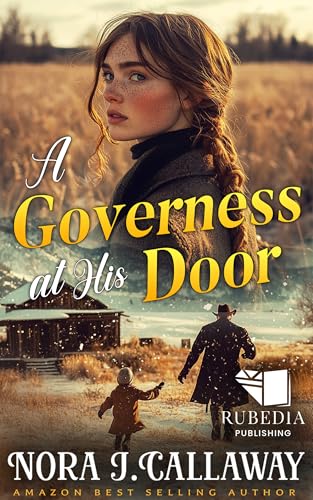 A Governess at His Door: A Western Historical Romance Book (Kindle Edition)