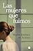 Las mujeres que fuimos