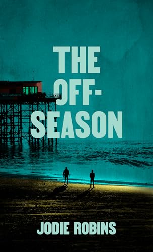 The Off-Season (Kindle Edition)