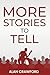 More Stories to Tell