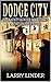 Dodge City by Larry Linder