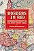 Borders in Red: Managing Diversity in the Early Soviet Union (NIU Series in Slavic, East European, and Eurasian Studies)