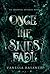 Once the Skies Fade (Immortal Reveries, #2)