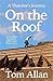 On The Roof: A Thatcher's Journey