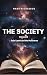 The Society by Radu Niculescu The Society by Radu Niculescu