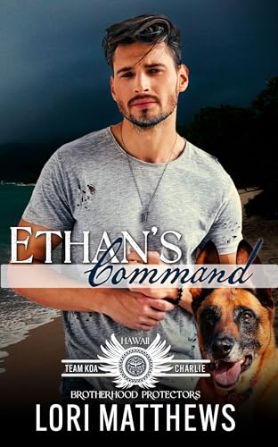 Ethan's Command (Team KOA Charlie #4; Brotherhood Protectors World)