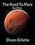 The Road To Mars: Book One