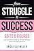 From Struggle to Success : ...