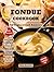 Fondue Cookbook: 260+ Recip...