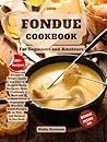 Fondue Cookbook: ...