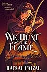 We Hunt the Flame