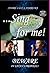 Sing For Me!