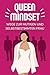 QUEEN MINDSET - Wege zur mu...