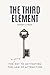 The Third Element: The Miss...