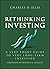 Rethinking Investing: A Ver...