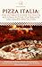 Pizza Italia—The Ultimate G...