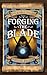 Forging The Blade