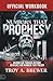 The Official Workbook for Numbers That Prophesy by Troy A Brewer