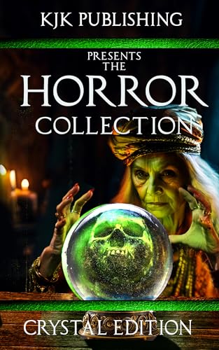 The Horror Collection: Crystal Edition (Kindle Edition)