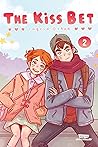 The Kiss Bet Volume Two: A WEBTOON Unscrolled Graphic Novel (The Kiss Bet, #2)