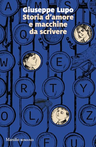 Storia d'amore e macchine da scrivere (Kindle Edition)