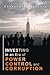 Investing in an era of Power, Control, and Corruption