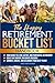 The Happy Retirement Bucket List Guidebook: Create the Life You Love, Stay Active and Engaged, Discover New Passions and Joys (Real Life Fun and Financial Retirement Series)