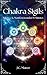 Chakra Sigils: Balance & Manifest in under 15 Minutes