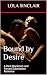 Bound by Desire by Lola Sinclair