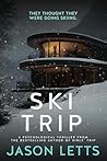 Ski Trip: An Addi...