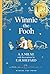 Winnie-the-Pooh: Official NEW collectable edition of definitive, original illustrated Pooh stories from Milne and Shepard – the perfect Christmas gift ... – Classics 100th Anniversary)